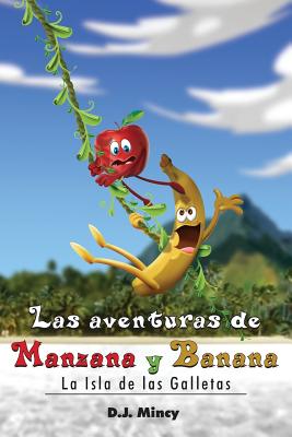 Las aventuras de Manzana y Banana La Isla de las Galletas