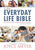 The Everyday Life Bible: The Power of God's Word for Everyday Living