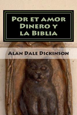 Por el Amor al Dinero y la Biblia