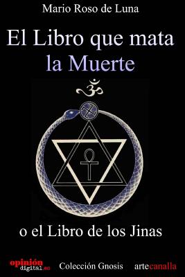 El libro que mata la Muerte: o el Libro de los Jinas