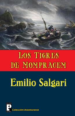 Los Tigres de Mompracem: (Los Tigres de la Malasia)