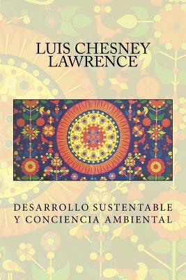 Desarrollo Sustentable y Conciencia Ambiental