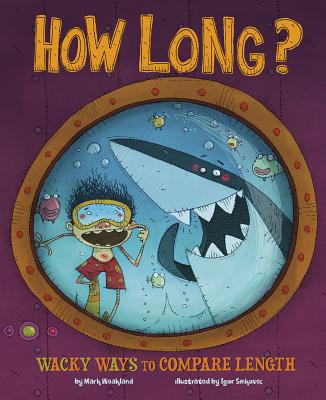 How Long?: Wacky Ways to Compare Length