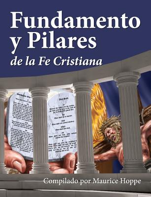 Fundamento y Pilares de la Fe Cristiana