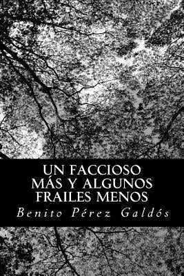 Un faccioso más y algunos frailes menos