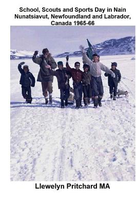 School, Scouts and Sports Day in Nain Nunatsiavut, Newfoundland and Labrador, Canada 1965-66: Fotografía de la portada: caminata Scouts en el hielo; F