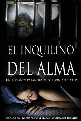 El Inquilino del Alma: A paranormal romance