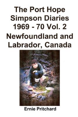 The Port Hope Simpson Diaries 1969 - 70 Vol. 2 Newfoundland and Labrador, Canada: Cumbre Extraordinaria