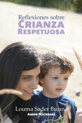 Reflexiones sobre Crianza Respetuosa