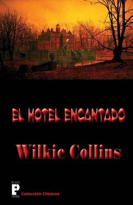 El Hotel Encantado