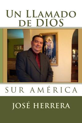 Un Llamado de Dios: Sur America