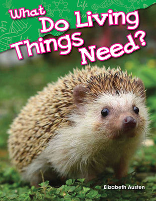 What Do Living Things Need?