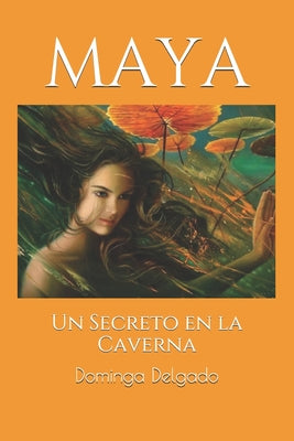 Maya: Un Secreto en la Caverna