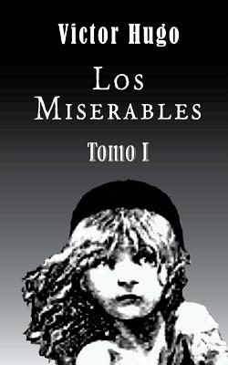 Los miserables (Tomo 1)