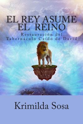 El Rey asume el "Reino": Restauración del "Tabernáculo caído de David"