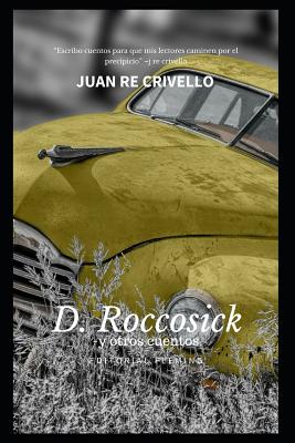 D Roccosick -y otros cuentos: Juan Re-crivello regresa con sus geniales personajes