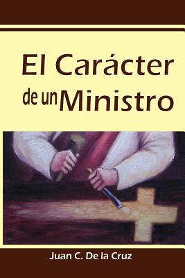 El Carácter de un Ministro