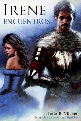 Irene II: Encuentros