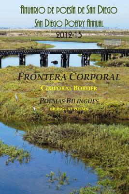 Frontera Corporal: Poemas Bilingues del Anuario de Poesia de San Diego