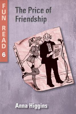 The Price of Friendship: - easy reader for teenage with reading difficulties