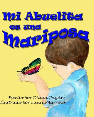 Mi Abuelita es una Mariposa