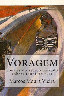 Voragem: Poesias do século passado n. 1