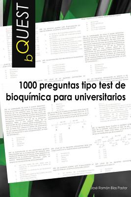 Bquest: 1000 preguntas tipo test de bioquimica para universitarios