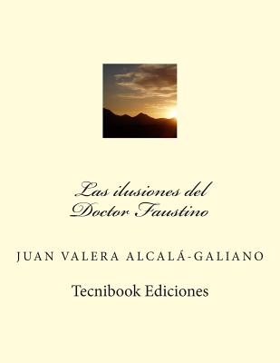 Las Ilusiones del Doctor Faustino