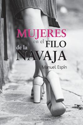 Mujeres en el filo de la navaja