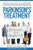 Parkinson's Treatment Spanish Edition: 10 Secrets to a Happier Life: 10 secretos para vivir feliz a pesar de la enfermedad de Parkinson