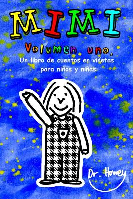 Mimi Volumen uno, Un libro de cuentos en viñetas para niños y niñas