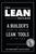 The Lean Builder: A Builder's Guide to Applying Lean Tools in the Field