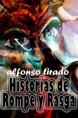 Historias de Rompe y Rasga