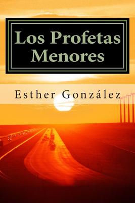 Los Profetas Menores: Oseas, Joel, Amos. Abdias, Jonas, Miqueas, Nahum, Habacuc, Sofonias, Hageo, Zacarias, Malaquias.