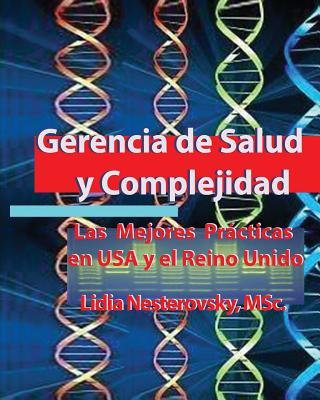 Gerencia de Salud y Complejidad: Las mejores prácticas en USA y el Reino Unido