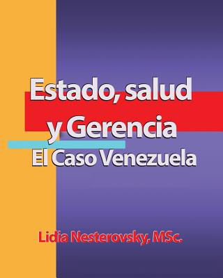 Estado, Salud y Gerencia: El Caso Venezuela