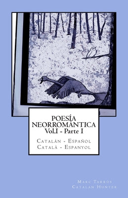 Poesía Neorromántica Vol.I - Parte I. Catalán - Español / Català - Espanyol: Catalan Hunter