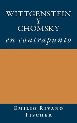 Wittgenstein y Chomsky en Contrapunto