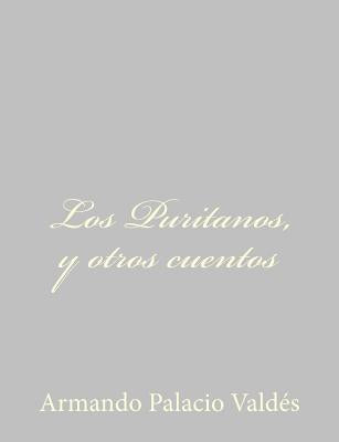 Los Puritanos, y otros cuentos