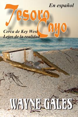 Tesoro Cayo: Cerca del Key West, Lejos de la realidad