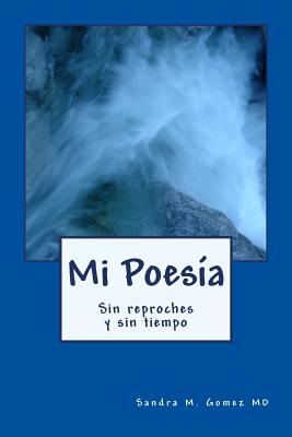 Mi Poesia: Sin reproche sin tiempo