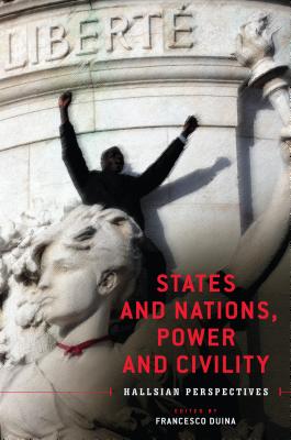 States and Nations, Power and Civility: Hallsian Perspectives