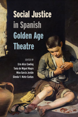 Social Justice in Spanish Golden Age Theatre