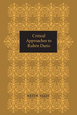 Critical Approaches to Rub�n Dar�o