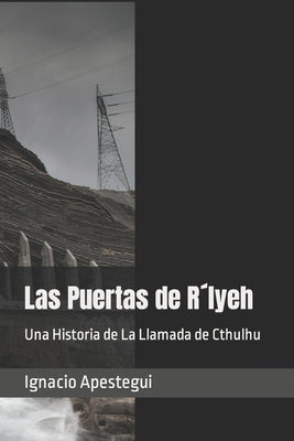 Las Puertas de R´lyeh: Una Historia de La Llamada de Cthulhu