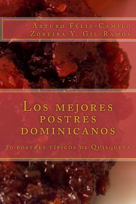 Los mejores postres dominicanos: 10 postres típicos de Quisqueya