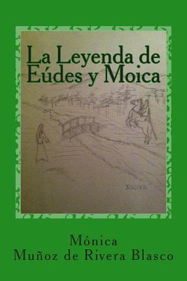 La leyenda de Eúdes y Moica