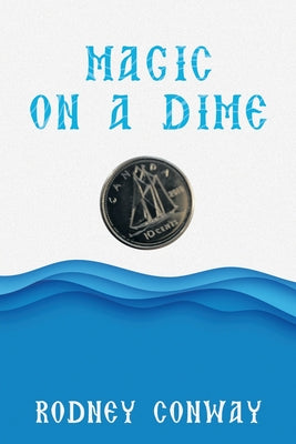 Magic on a Dime: Oh a Canadian Dime!