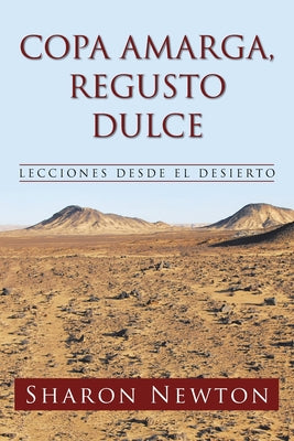 Copa Amarga, Regusto Dulce: Lecciones Desde El Desierto