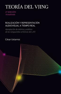 Teoria del VJing: Realizacion y representacion audiovisual a tiempo real